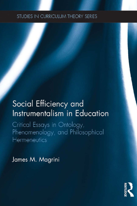 Cover image for book Social Efficiency and Instrumentalism in Education