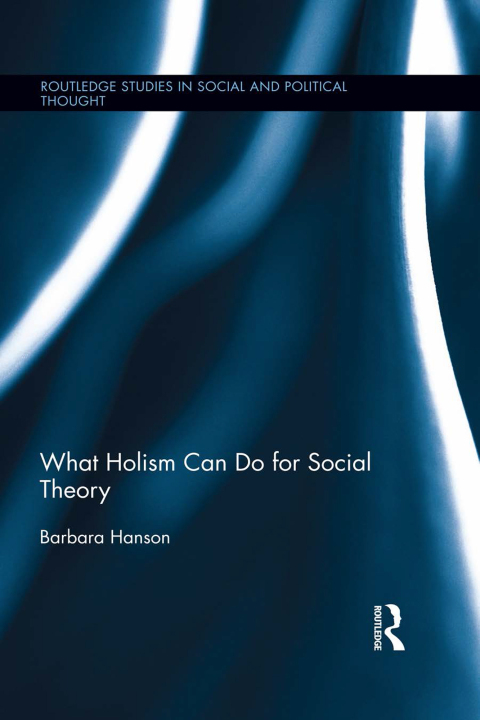 Cover image for book What Holism Can Do for Social Theory