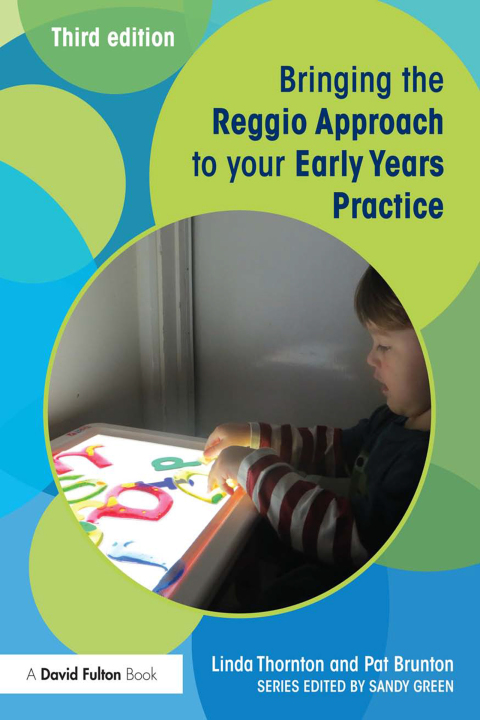 Bringing the Reggio Approach to your Early Years Practice 