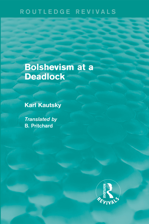 Cover image for book Bolshevism at a Deadlock (Routledge Revivals)