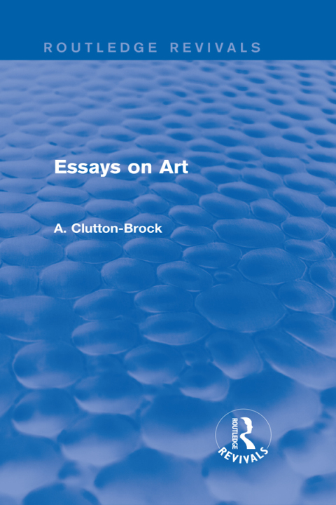 Cover image for book Essays on Art (Routledge Revivals)