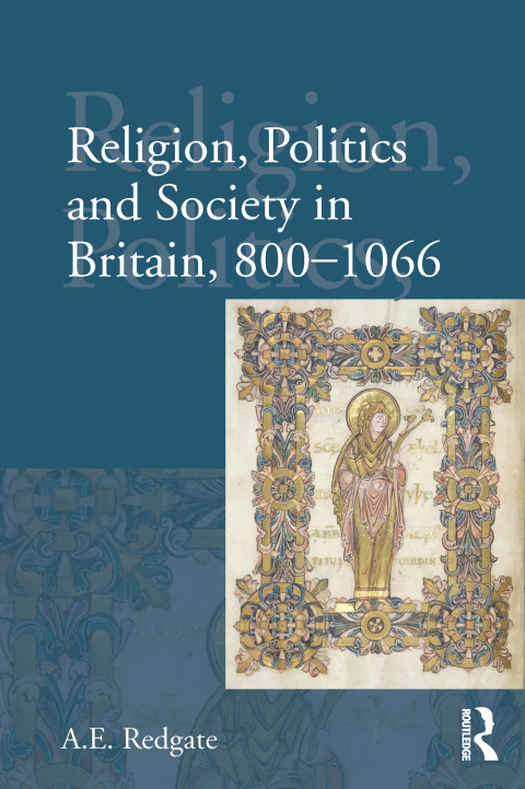 Cover image for book Religion, Politics and Society in Britain, 800-1066