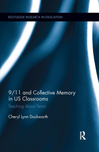 Cover image: 9/11 and Collective Memory in US Classrooms 1st edition 9780415742016