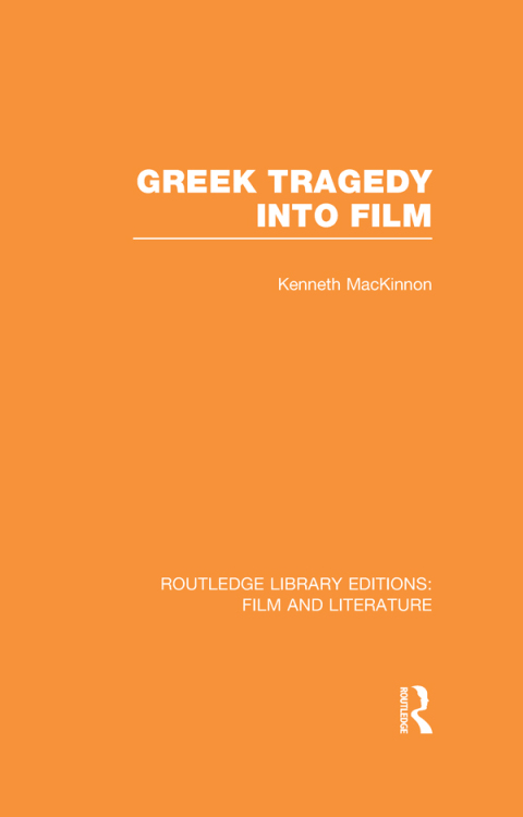 Cover image for book Greek Tragedy into Film