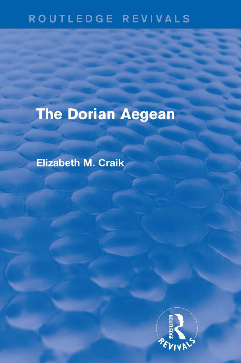 Cover image for book The Dorian Aegean (Routledge Revivals)
