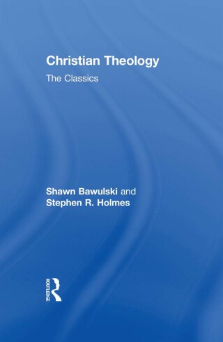 Christian Theology: The Classics
