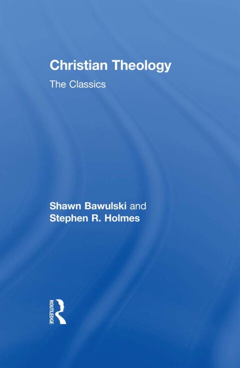 Cover image for book Christian Theology: The Classics