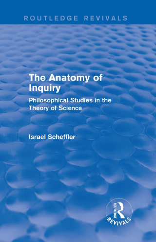 The Anatomy of Inquiry (Routledge Revivals)