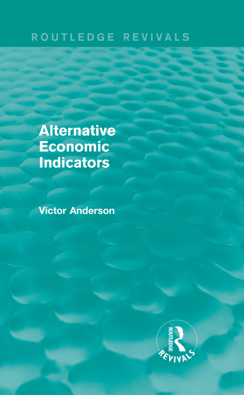 Cover image for book Alternative Economic Indicators (Routledge Revivals)