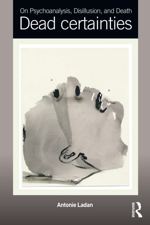 Cover image for book On Psychoanalysis, Disillusion, and Death