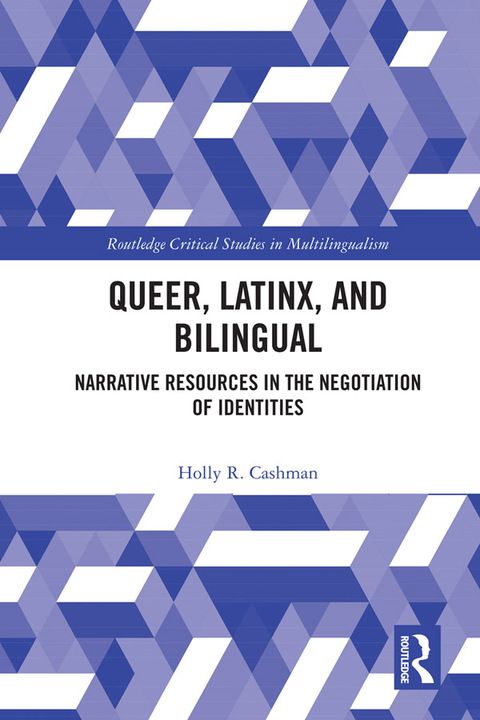 Cover image for book Queer, Latinx, and Bilingual