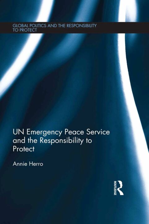 Cover image for book UN Emergency Peace Service and the Responsibility to Protect