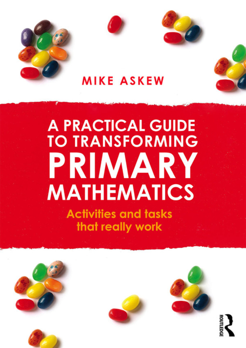Cover image for book A Practical Guide to Transforming Primary Mathematics
