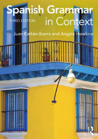 صورة الغلاف: Spanish Grammar in Context 3rd edition 9780415723473