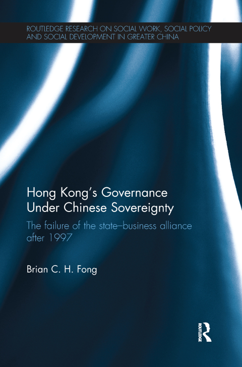 Cover image for book Hong Kong’s Governance Under Chinese Sovereignty
