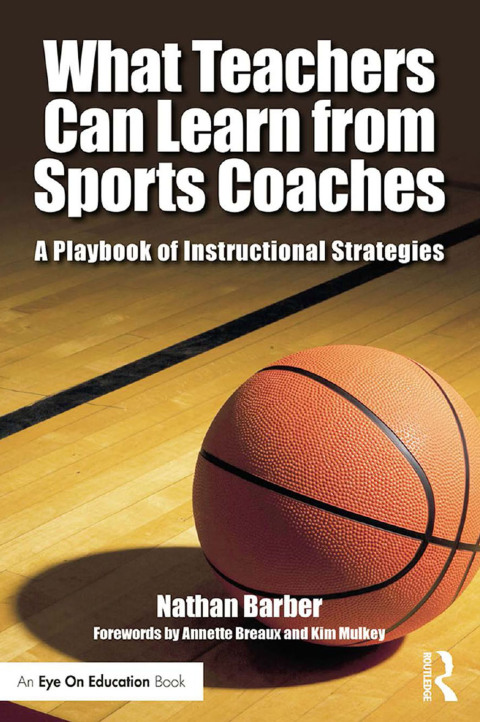Cover image for book What Teachers Can Learn From Sports Coaches