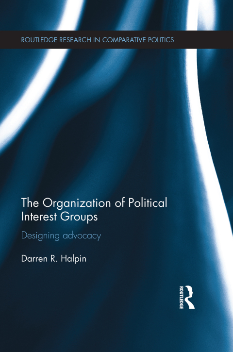 Cover image for book The Organization of Political Interest Groups