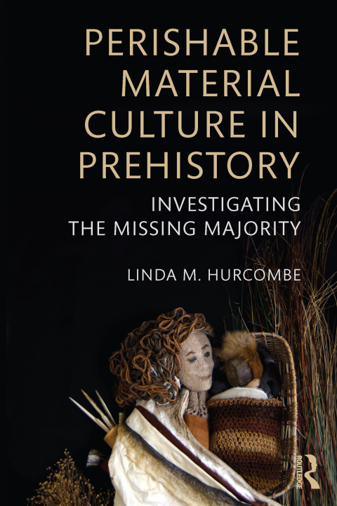 Cover image for book Perishable Material Culture in Prehistory