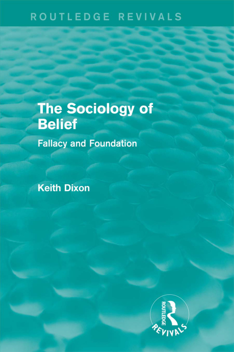 Cover image for book The Sociology of Belief (Routledge Revivals)