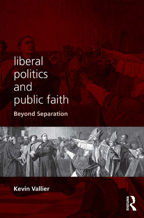 Cover image for book Liberal Politics and Public Faith
