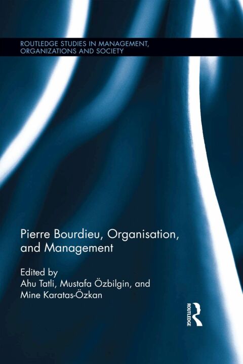 Cover image for book Pierre Bourdieu, Organization, and Management