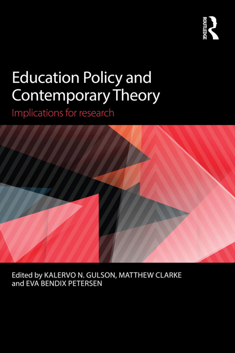 Cover image for book Education Policy and Contemporary Theory
