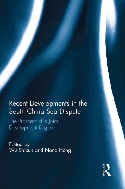 Cover image for book Recent Developments in the South China Sea Dispute