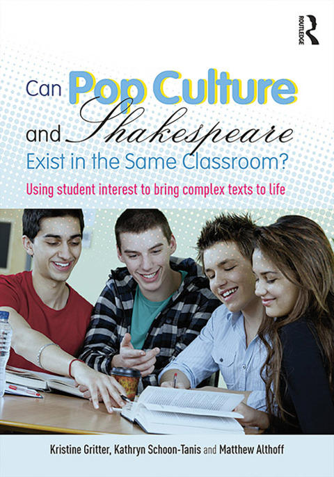 Cover image for book Can Pop Culture and Shakespeare Exist in the Same Classroom?