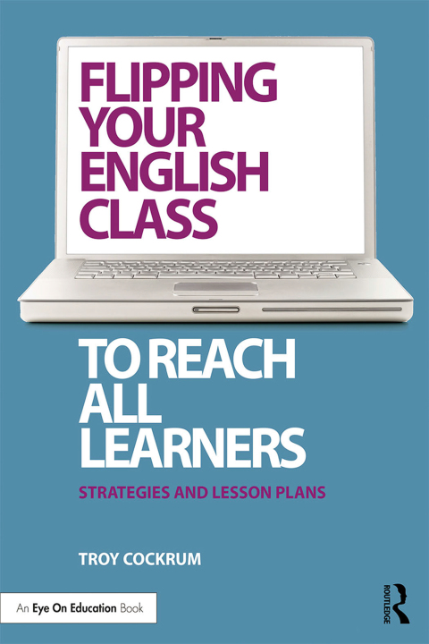 Cover image for book Flipping Your English Class to Reach All Learners