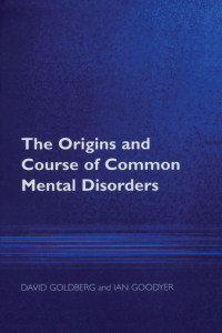 Cover image: The Origins and Course of Common Mental Disorders 1st edition 9781583919590