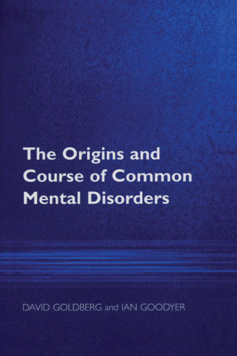 The Origins and Course of Common Mental Disorders 