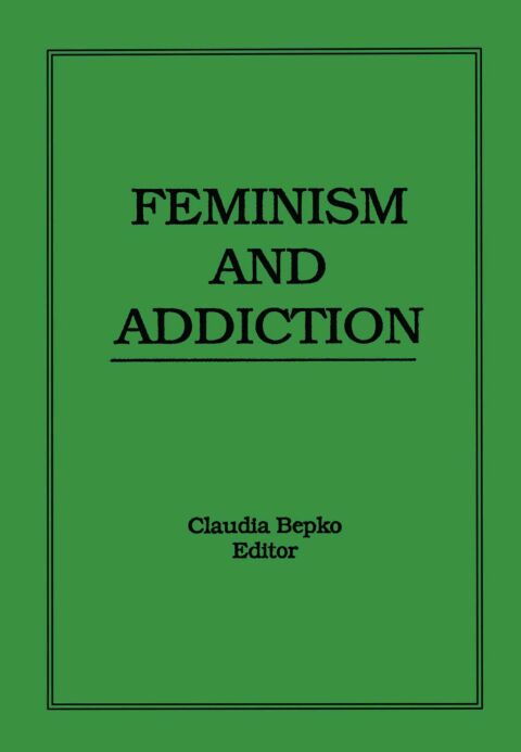 Cover image for book Feminism and Addiction