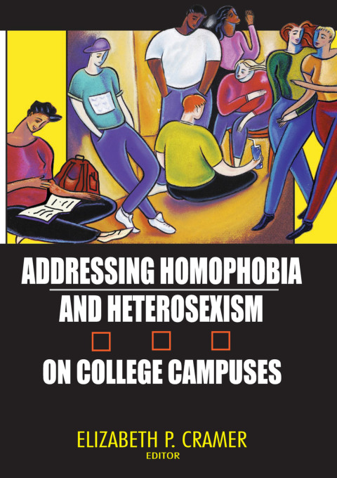 Cover image for book Addressing Homophobia and Heterosexism on College Campuses