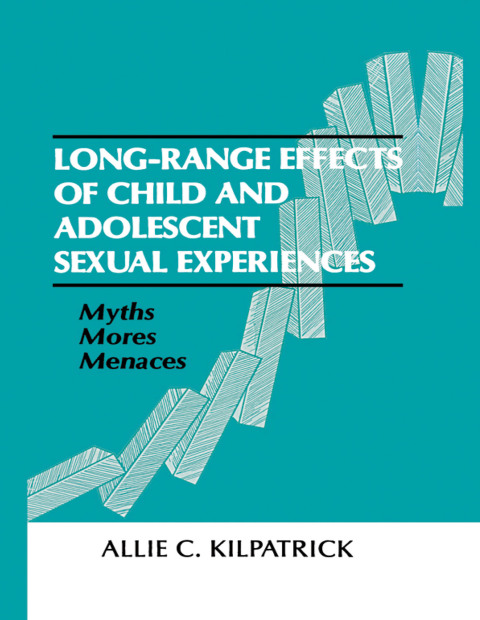Cover image for book Long-range Effects of Child and Adolescent Sexual Experiences
