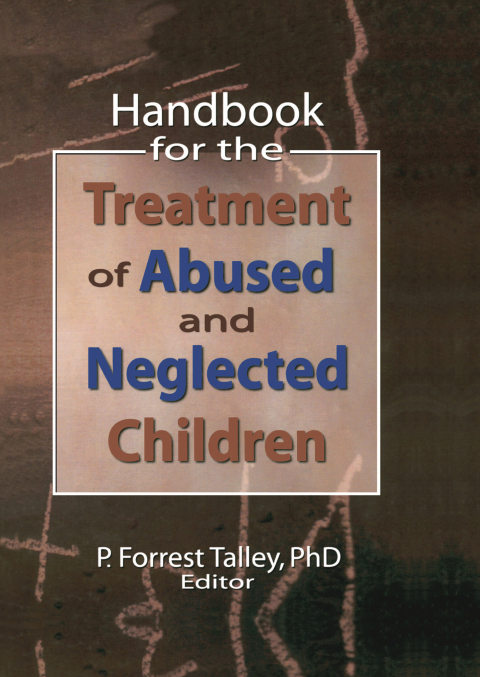 Cover image for book Handbook for the Treatment of Abused and Neglected Children