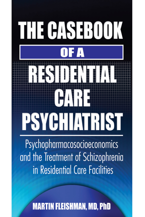 Cover image for book The Casebook of a Residential Care Psychiatrist