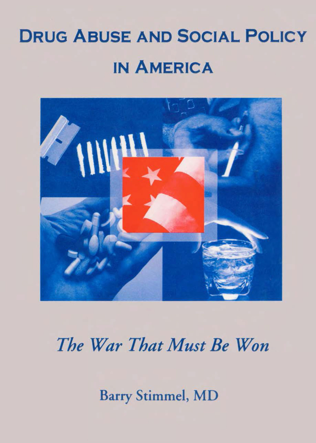 Drug Abuse and Social Policy in America