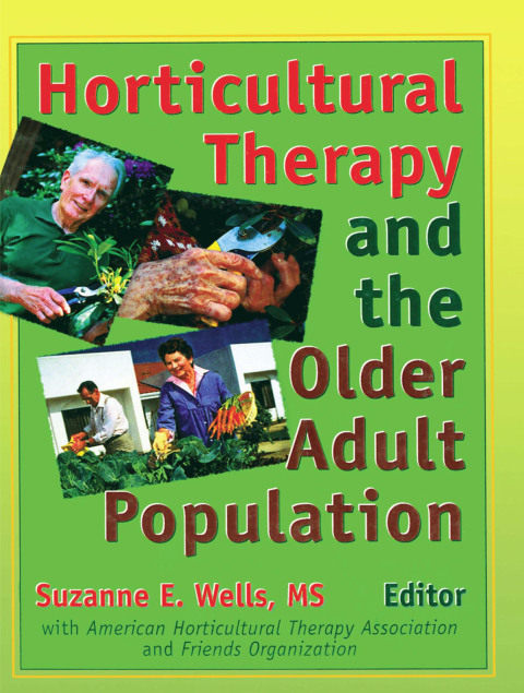Cover image for book Horticultural Therapy and the Older Adult Population