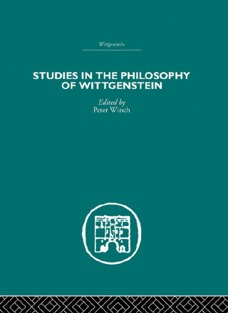 Studies in the Philosophy of Wittgenstein