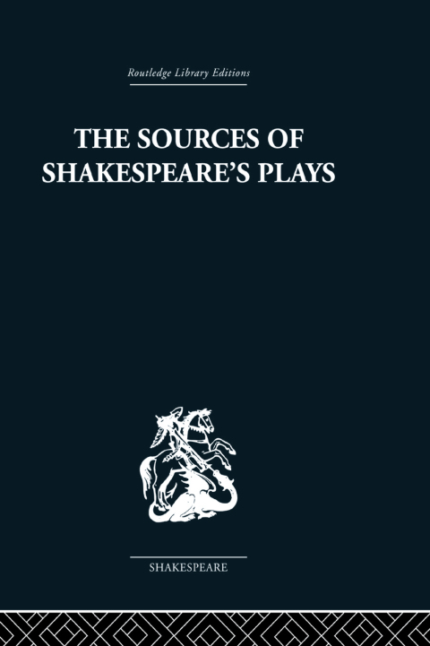 Cover image for book The Sources of Shakespeare's Plays