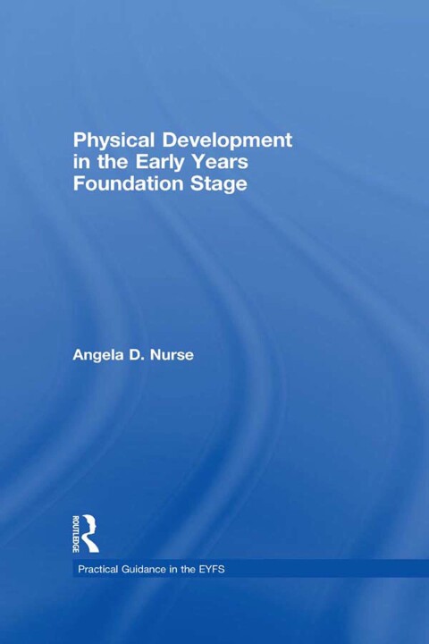 Cover image for book Physical Development in the Early Years Foundation Stage