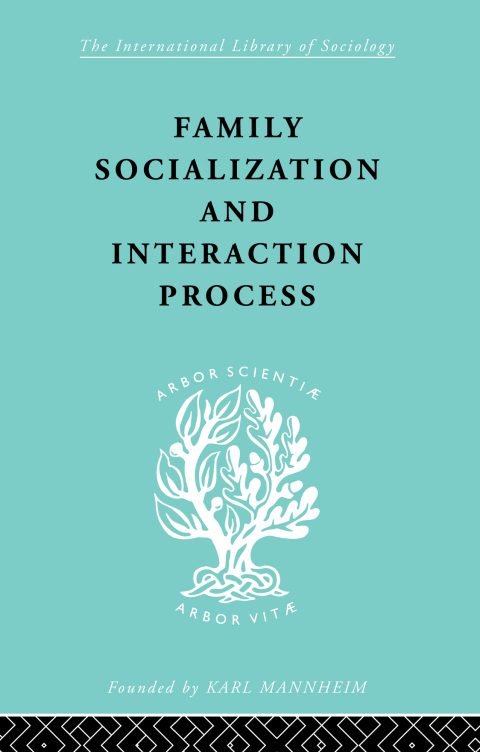 Cover image for book Family: Socialization and Interaction Process