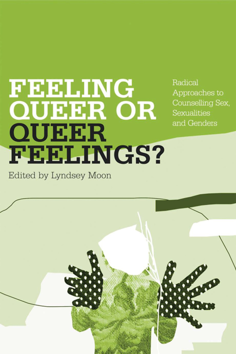 Cover image for book Feeling Queer or Queer Feelings?