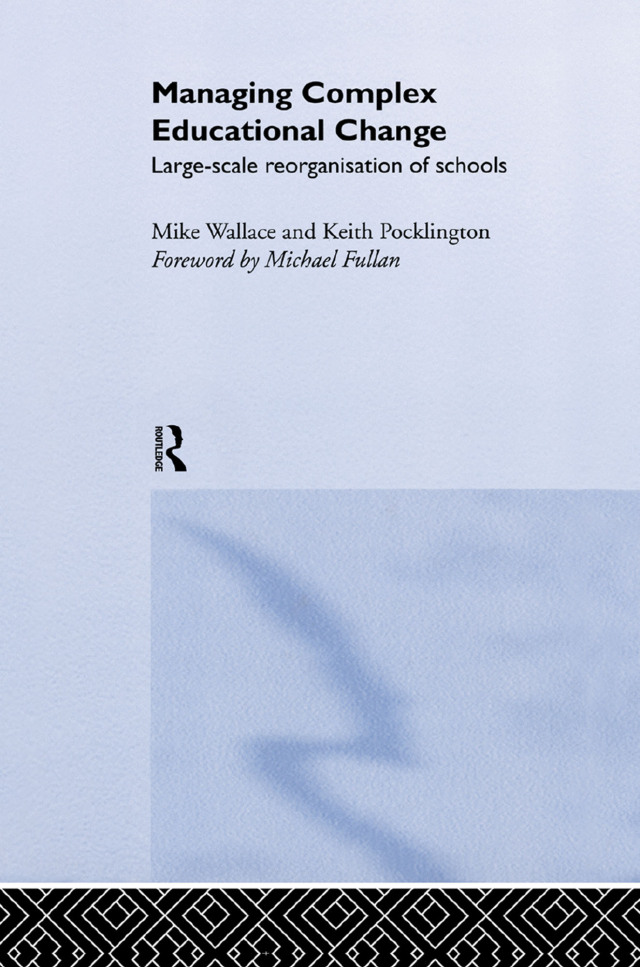Managing Complex Educational Change