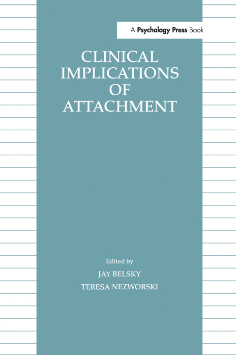 Cover image for book Clinical Implications of Attachment