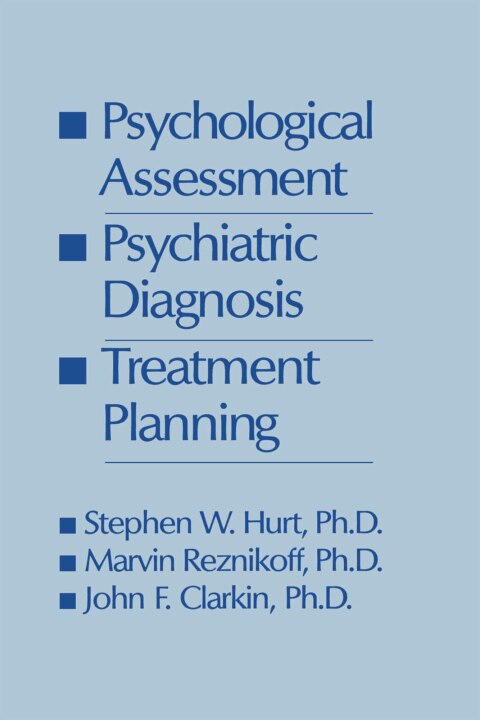 Cover image for book Psychological Assessment, Psychiatric Diagnosis, And Treatment Planning