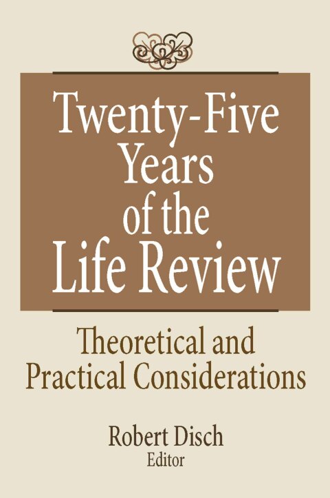 Cover image for book Twenty-Five Years of the Life Review