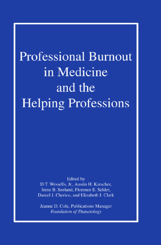 Professional Burnout in Medicine and the Helping Professions