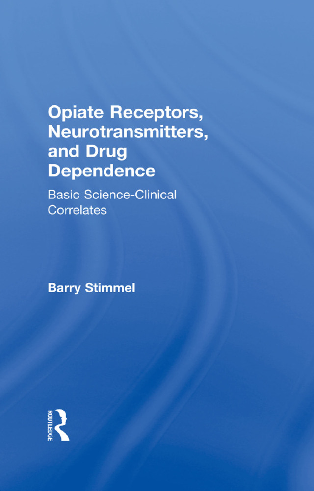 Opiate Receptors, Neurotransmitters, and Drug Dependence