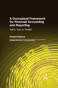 Cover image: A Conceptual Framework for Financial Accounting and Reporting 1st edition 9781138991576